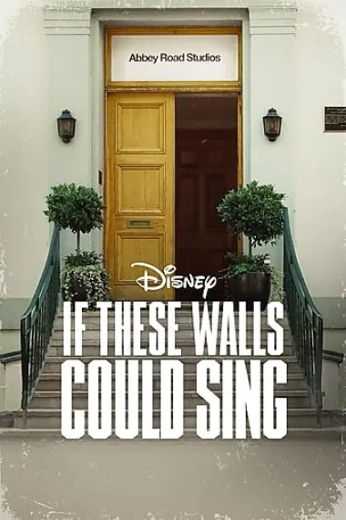 如果这些墙会歌唱 If These Walls Could Sing (2022) 海报