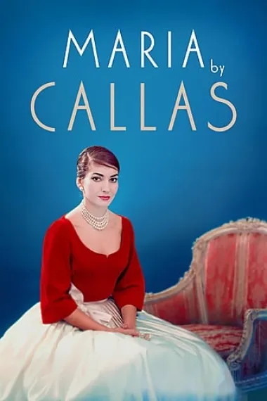 卡拉斯：为爱而声 Maria By Callas (2017) 海报