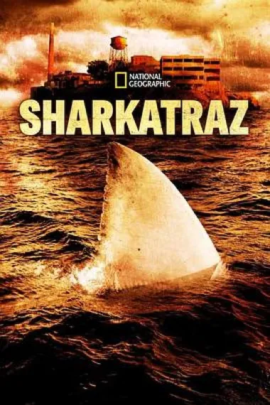鲨鱼恶魔岛 Sharkatraz (2016) 海报