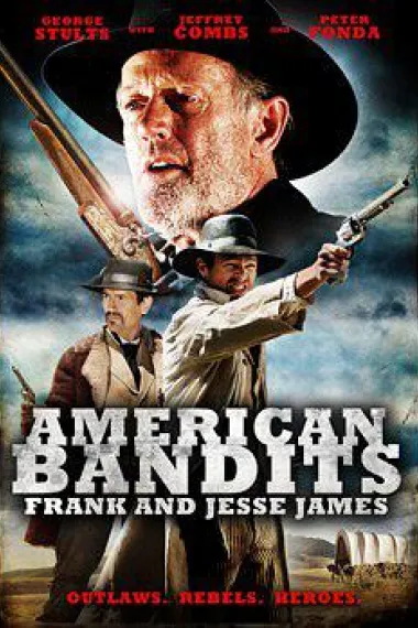 美国土匪：弗兰克与杰西詹姆斯 American Bandits: Frank and Jesse James (2010) 海报