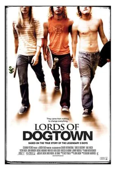 狗镇之主 Lords of Dogtown (2005) 海报