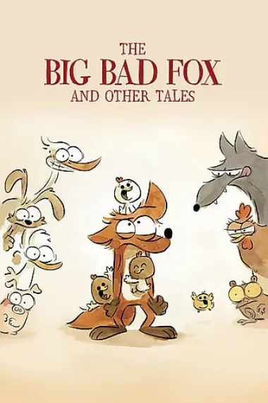 大坏狐狸的故事 The Big Bad Fox and Other Tales (2017) 海报