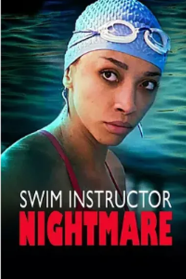 恐怖游泳教练 Swim Instructor Nightmare (2022) 海报
