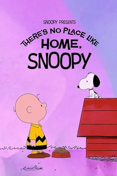 史努比特辑：有家真好 Snoopy Presents: There's No Place Like Home, Snoopy (2026) 海报