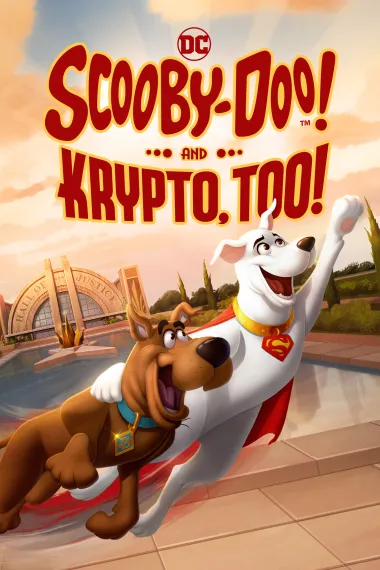 史酷比与超狗小氪：英雄冒险 Scooby-Doo! and Krypto, Too! (2023) 海报
