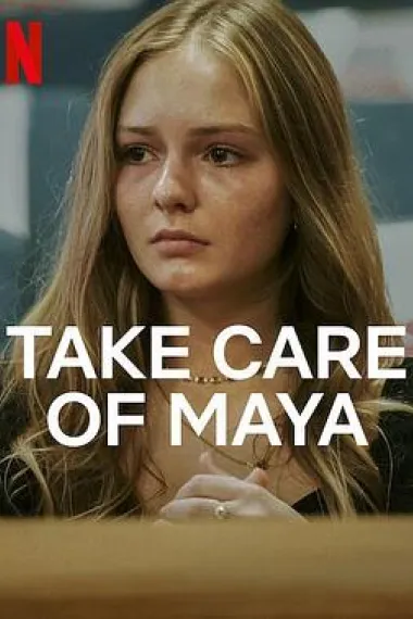 好好照顾玛雅：虐儿案罗生门 Take Care of Maya (2023) 海报