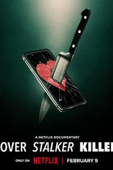 爱·缠·杀: 谁是恐怖情人 Lover, Stalker, Killer (2024) 海报