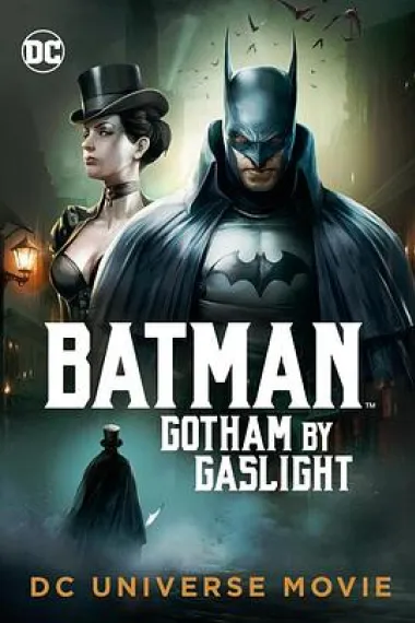 蝙蝠侠：煤气灯下的哥谭 Batman: Gotham by Gaslight (2018) 海报