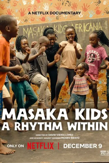 马萨卡的孩子：舞出希望 Masaka Kids: A Rhythm Within (2025) 海报
