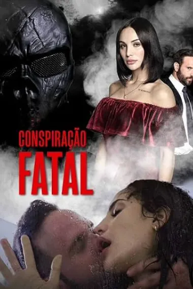 致命阴谋 Conspiração Fatal (2022) 海报