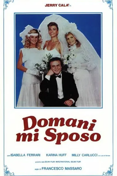 俺明天就要结婚了 Domani mi sposo (1984) 海报