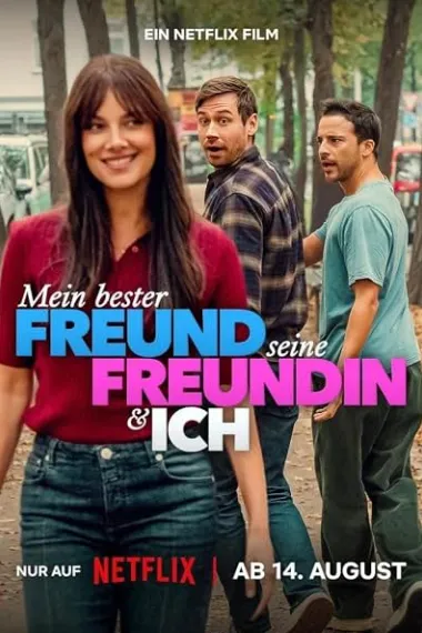 我的死党恋爱了 Mein bester Freund, seine Freundin und ich (2026) 海报