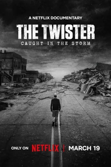 危城风暴：美国超级龙卷风灾难实录 The Twister: Caught in the Storm (2025) 海报