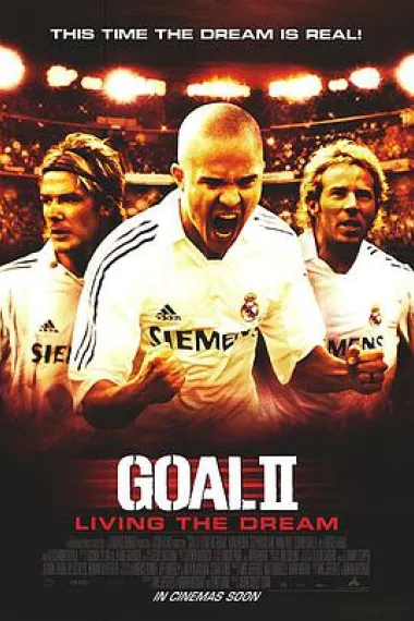 一球成名2：梦想成真 Goal II: Living the Dream (2007) 海报