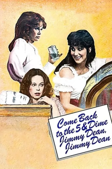 詹姆斯狄恩并发症 Come Back to the 5 & Dime Jimmy Dean, Jimmy Dean (1982) 海报