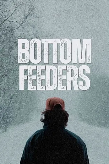 捡漏为生 Bottom Feeders (2024) 海报
