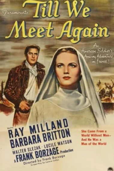 何日君再来 Till We Meet Again (1944) 海报