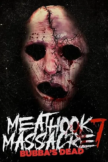 Bubba's Dead: The Final Massacre (2021) 海报