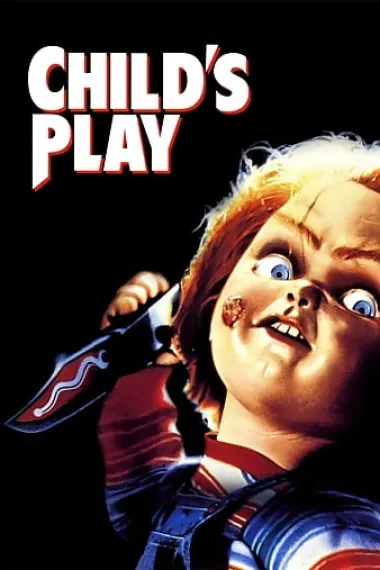 鬼娃回魂 Child's Play (1988) 海报