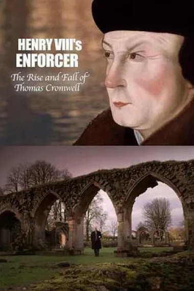 亨利八世的执行官：托马斯·克伦威尔的沉浮 Henry VIII's Enforcer: The Rise and Fall of Thomas Cromwell (2013) 海报