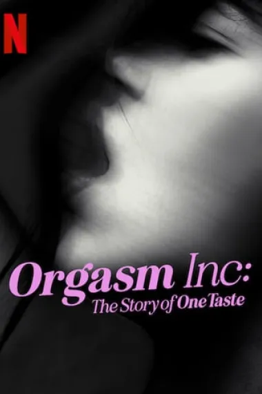 性高潮高公司：美国邪教组织OneTaste的故事 Orgasm Inc.: The Story of OneTaste (2022) 海报