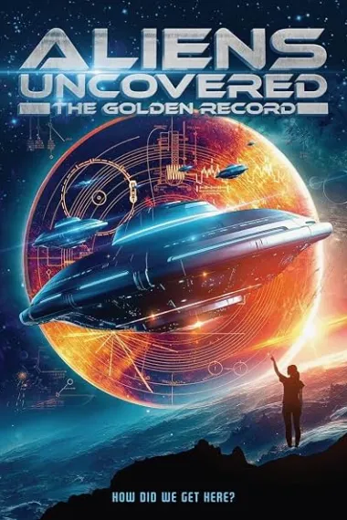 Aliens Uncovered: The Golden Record (2023) 海报