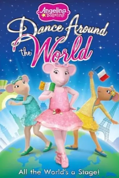 Angelina Ballerina: Dance Around the World (2013) 海报
