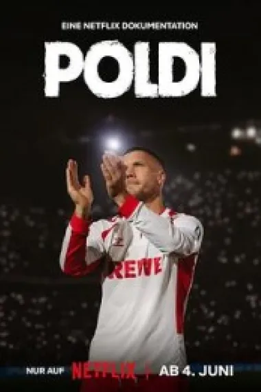 科隆王子：波多尔斯基的足球人生 Poldi (2026) 海报