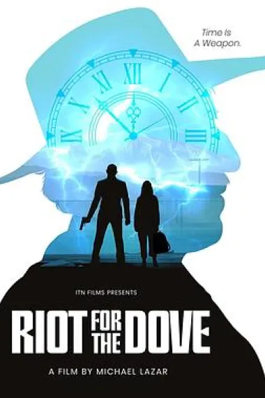 时空对战 Riot for the dove (2022) 海报