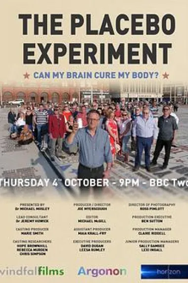 地平线系列：安慰剂试验 "Horizon" The Placebo Experiment: Can My Brain Cure My Body? (2018) 海报