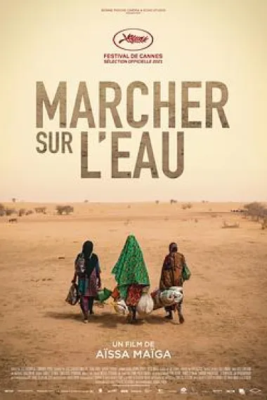 水到渠成 Marcher sur l'eau (2021) 海报