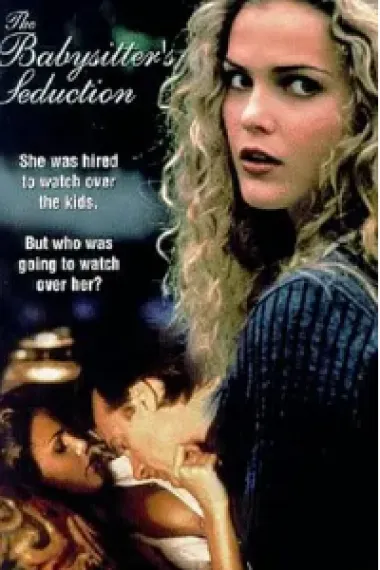 看孩人的诱惑 The Babysitter's Seduction (1996) 海报