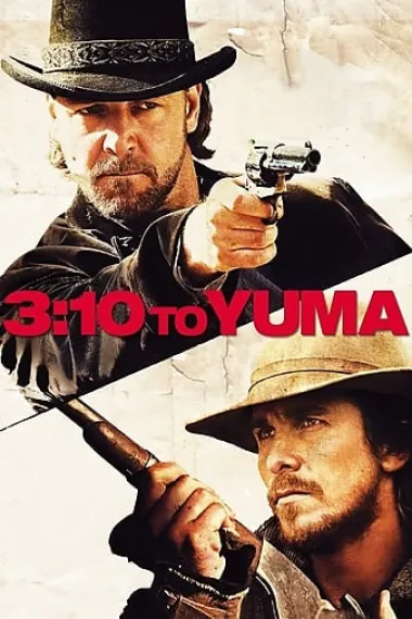 决战犹马镇 3:10 to Yuma (2007) 海报