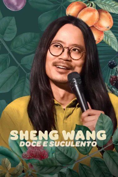 王胜：香甜多汁 Sheng Wang: Sweet and Juicy (2022) 海报
