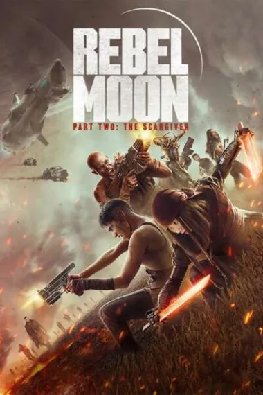 月球叛军2：烙印之人 Rebel Moon - Part Two: The Scargiver (2024) 海报