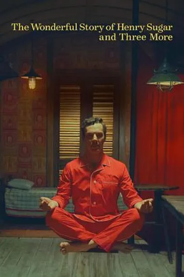 亨利·休格和其他三人的神奇故事 The Wonderful Story of Henry Sugar and Three More (2024) 海报