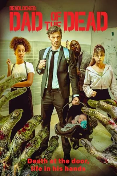 恶夜活死爹 Deadlocked: Dad of the Dead (2026) 海报