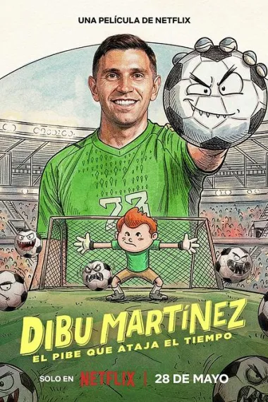 艾米利亚诺·马丁内斯：守住时间的男孩 Dibu Martínez: El pibe que ataja el tiempo (2026) 海报