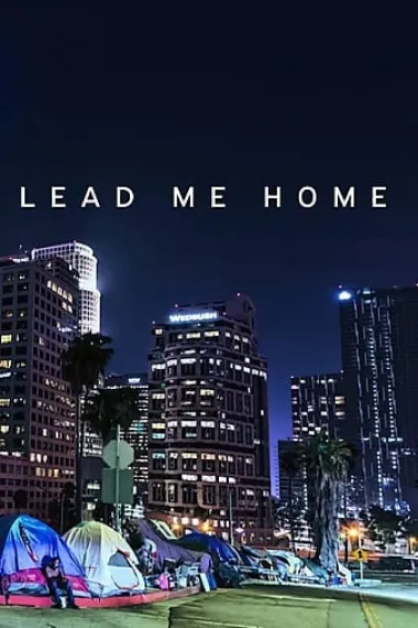 无家者的归途 Lead Me Home (2021) 海报