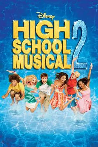 歌舞青春2 High School Musical 2 (2007) 海报