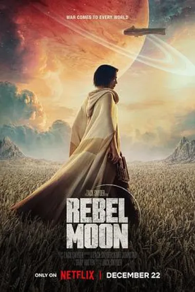 月球叛军：火之女 Rebel Moon - Part One: A Child of Fire (2023) 海报