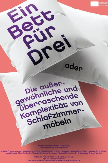 三人行必有我床 Ein Bett für Drei oder die außergewöhnliche und überraschende Komplexität von Schlafzimmermöbeln (2024) 海报