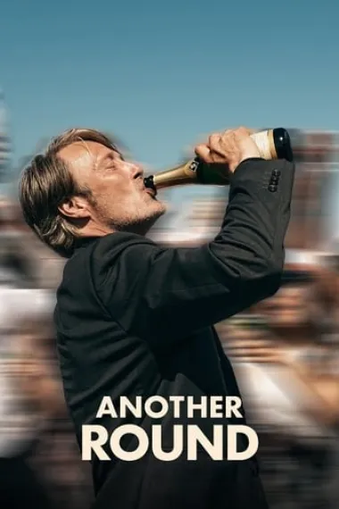 酒精计划 Another Round (2020) 海报