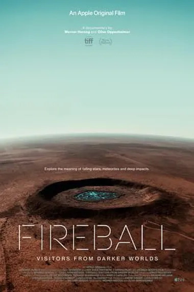火球：来自黑暗世界的访客 Fireball: Visitors from Darker Worlds (2020) 海报