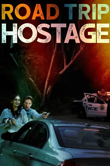 公路人质事件 Road Trip Hostage (2023) 海报