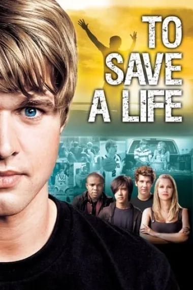 拯救生命 To Save a Life (2009) 海报