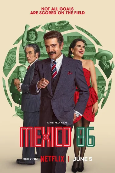 墨西哥1986：主办大作战 México 86 (2026) 海报