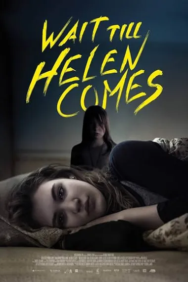 等到海伦来 Wait Till Helen Comes (2016) 海报