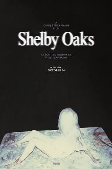 谢尔比橡树 Shelby Oaks (2024) 海报