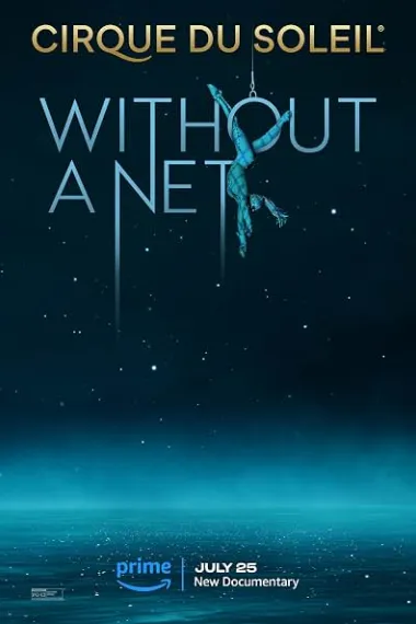 Cirque du Soleil: Without a Net (2022) 海报